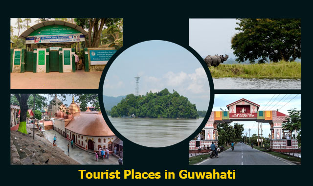 Best Tourist Places in Guwahati in 2023 with how to reach and when to visit