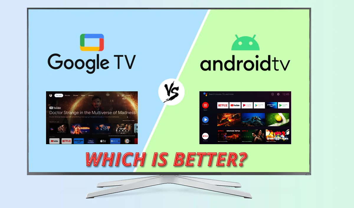 Which is Better: Google TV or Android TV in 2024? An In-Depth Comparison