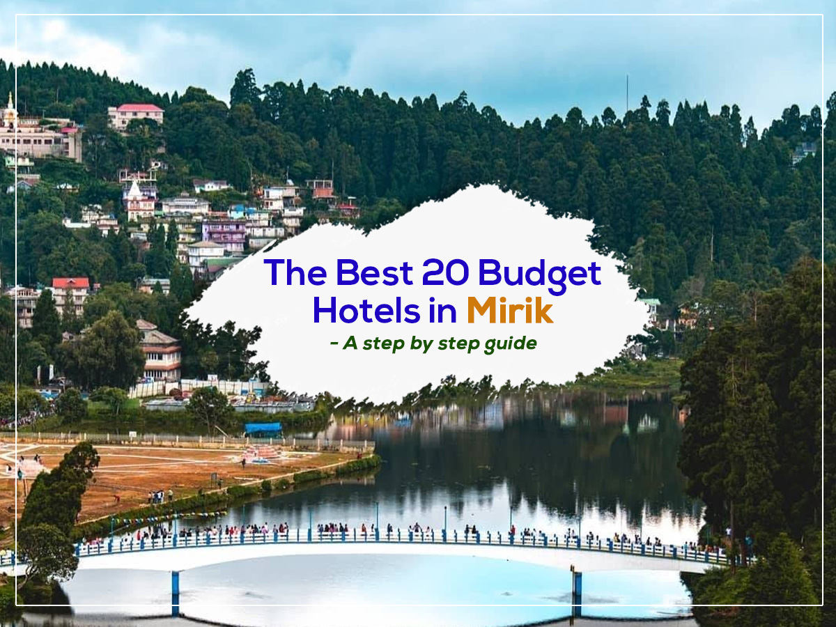 The Best 20 Budget Hotels in Mirik